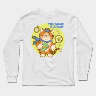 The Game is Afoot Detective Cat Long Sleeve T-Shirt